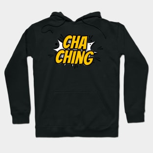 Cha Ching funny comic Lettering art Hoodie